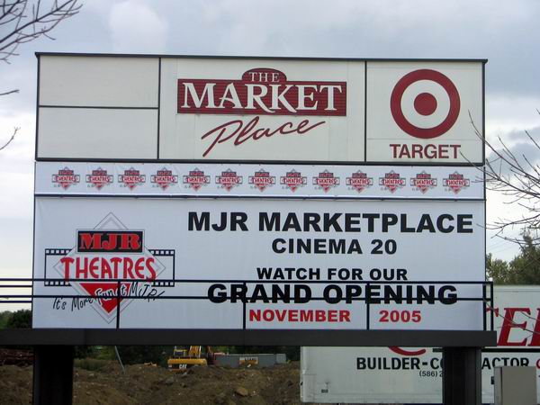 MJR Marketplace Cinema 20 - Sign From Scott Biggs (newer photo)